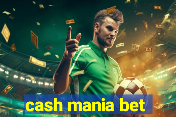 cash mania bet