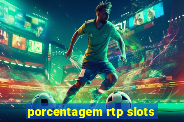 porcentagem rtp slots