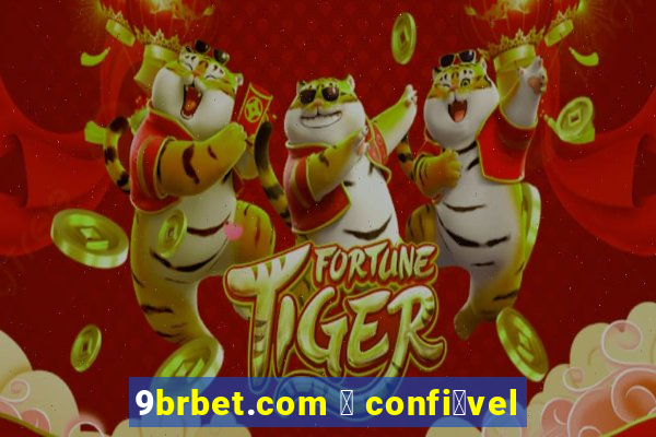 9brbet.com 茅 confi谩vel