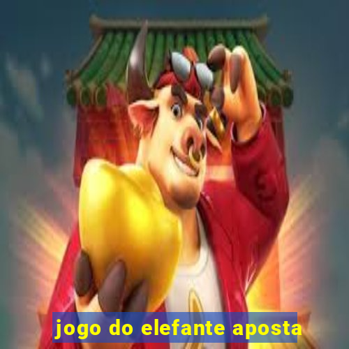 jogo do elefante aposta