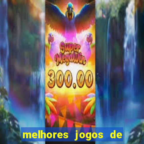 melhores jogos de hoje para apostar