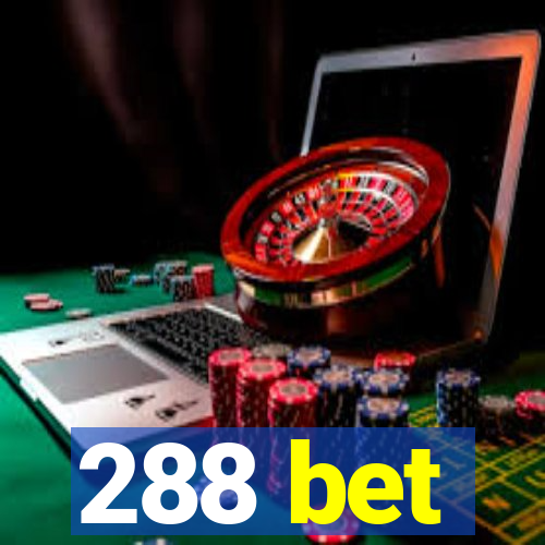 288 bet