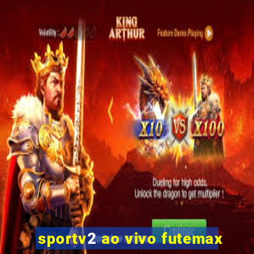 sportv2 ao vivo futemax