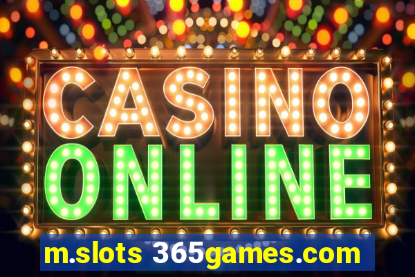 m.slots 365games.com