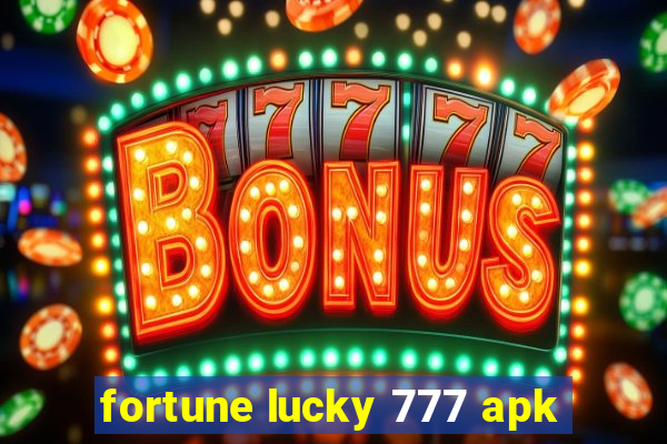 fortune lucky 777 apk