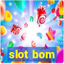 slot bom