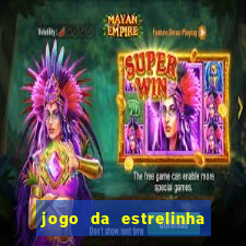 jogo da estrelinha que ganha dinheiro