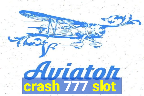 crash 777 slot