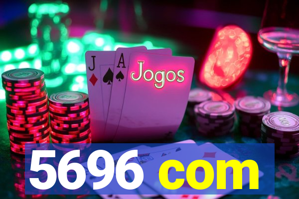 5696 com