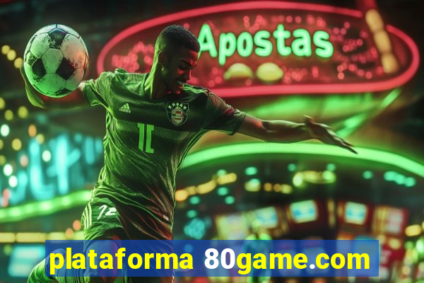 plataforma 80game.com