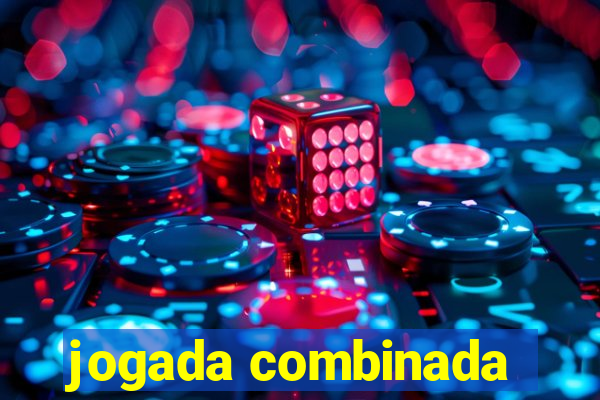 jogada combinada