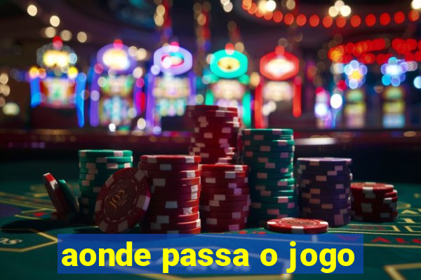 aonde passa o jogo