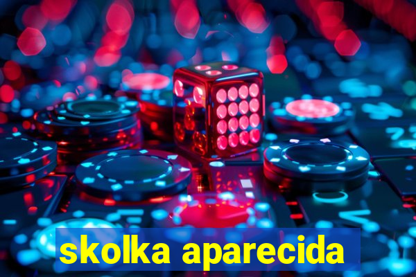 skolka aparecida