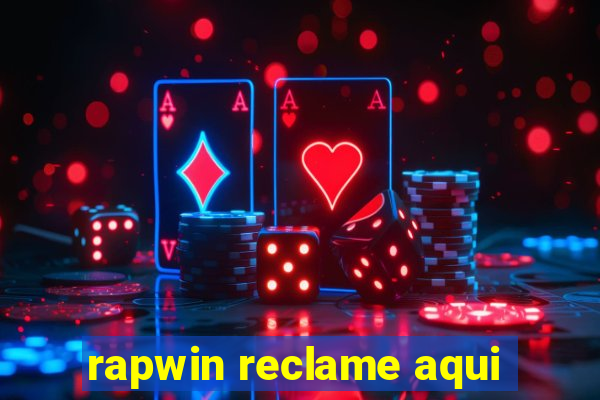 rapwin reclame aqui