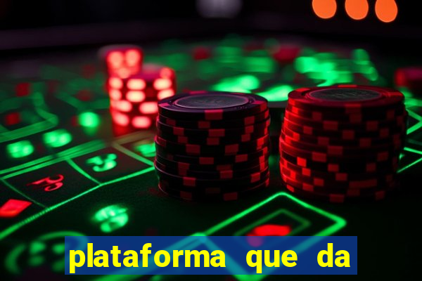 plataforma que da bonus pra jogar