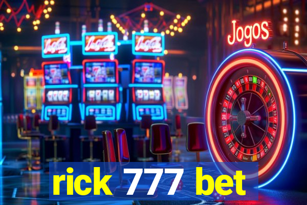 rick 777 bet