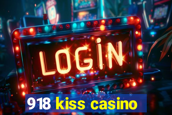 918 kiss casino