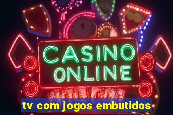 tv com jogos embutidos