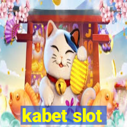 kabet slot