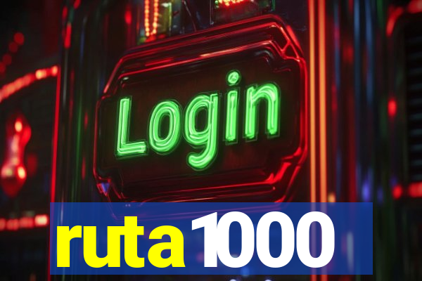 ruta1000