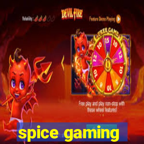 spice gaming