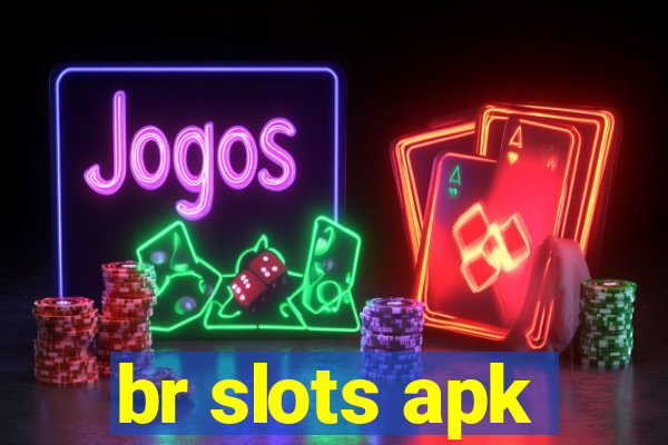 br slots apk