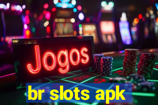 br slots apk