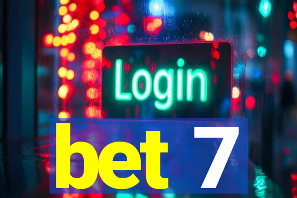 bet 7