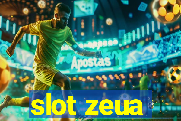 slot zeua