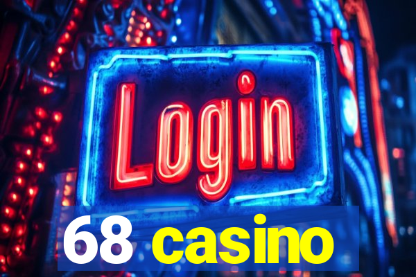 68 casino