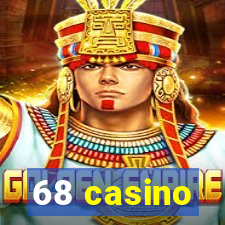 68 casino