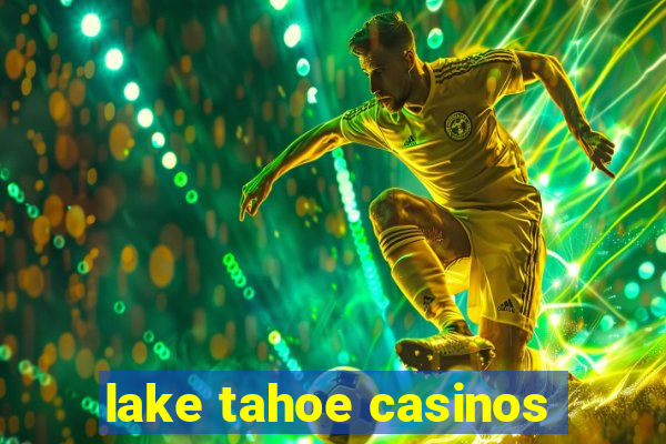 lake tahoe casinos