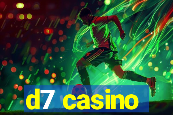 d7 casino