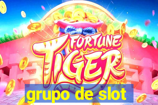 grupo de slot