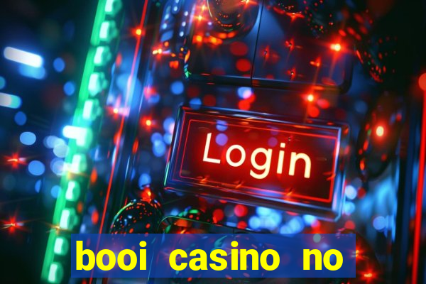 booi casino no deposit bonus