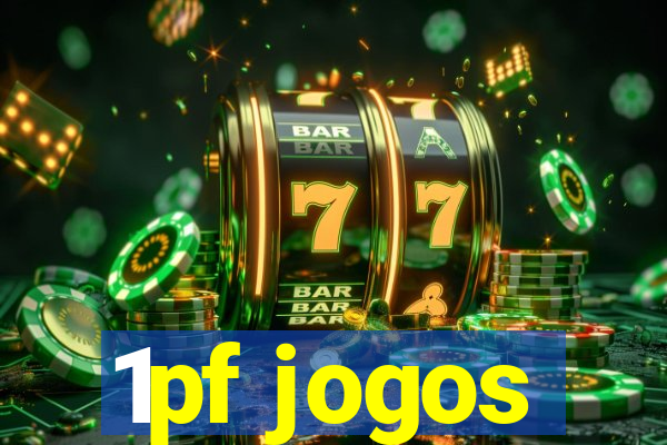 1pf jogos