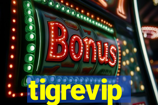 tigrevip