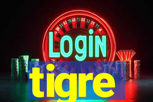 tigre