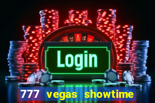 777 vegas showtime slot free play