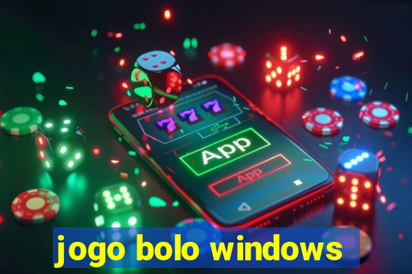 jogo bolo windows