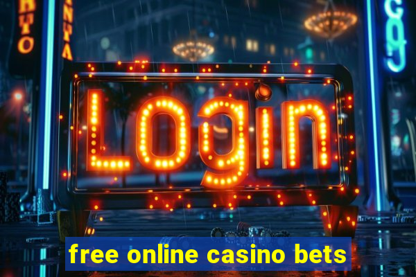 free online casino bets