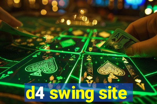 d4 swing site