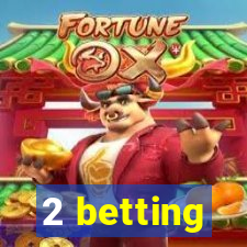 2 betting