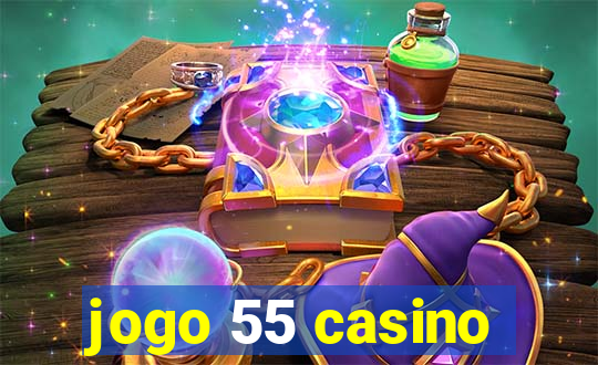 jogo 55 casino