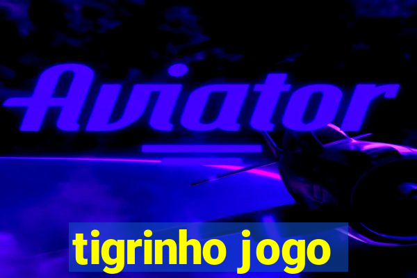 tigrinho jogo