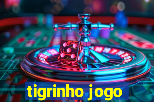 tigrinho jogo