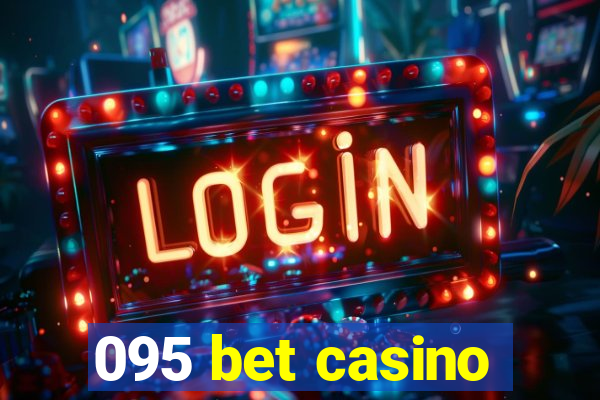 095 bet casino