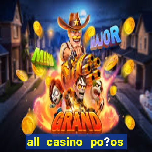 all casino po?os de caldas