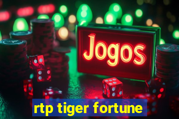 rtp tiger fortune