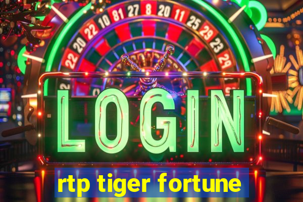 rtp tiger fortune